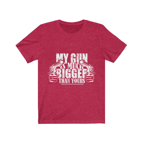 Image of My Gun is Much Bigger Than Yours - Unisex Tee