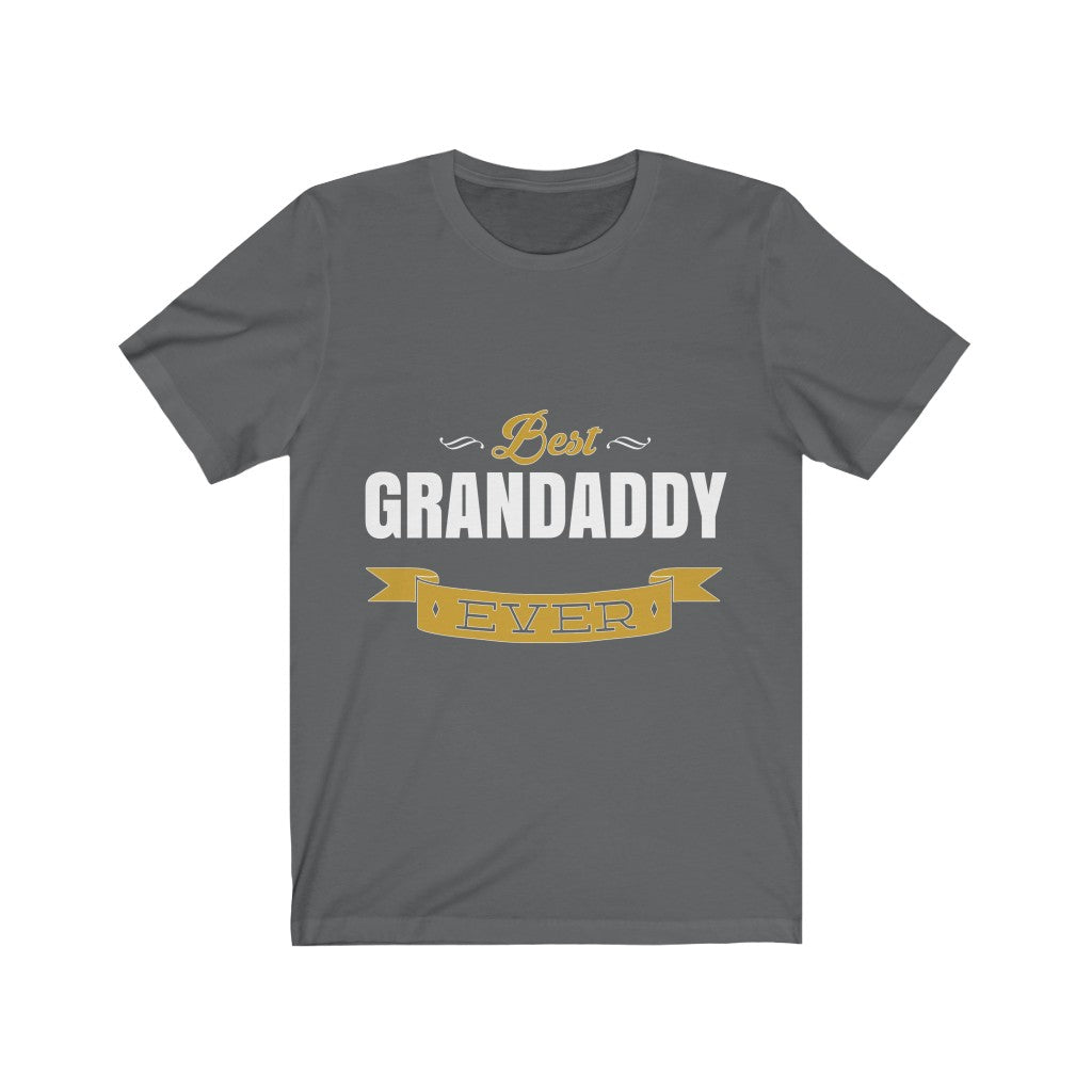 Best Grandaddy Ever - Unisex Tee