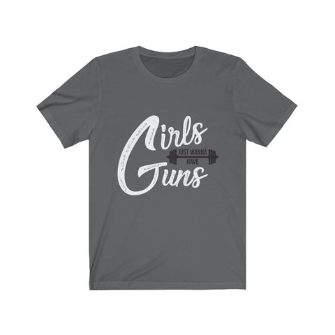 Image of Girls Just Wanna Have Guns - Unisex Tee - Maas Tee
