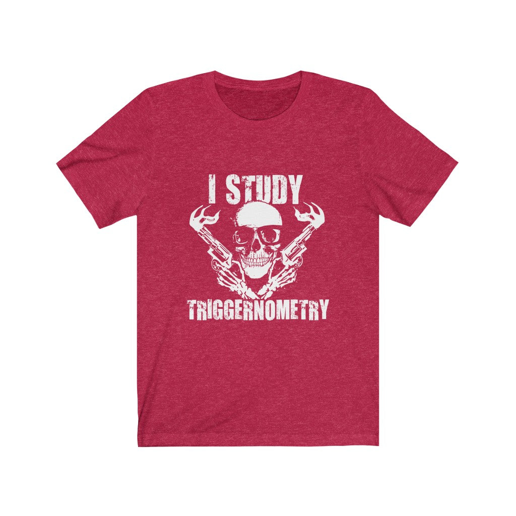 I Study Triggernometry - Unisex Tee