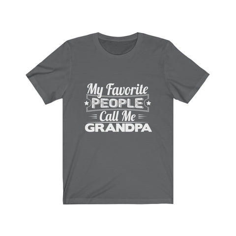 Image of My Favorite People Call Me Grandpa - Unisex Tee