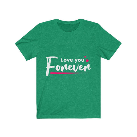 Image of Love You Forever - Maas Tee
