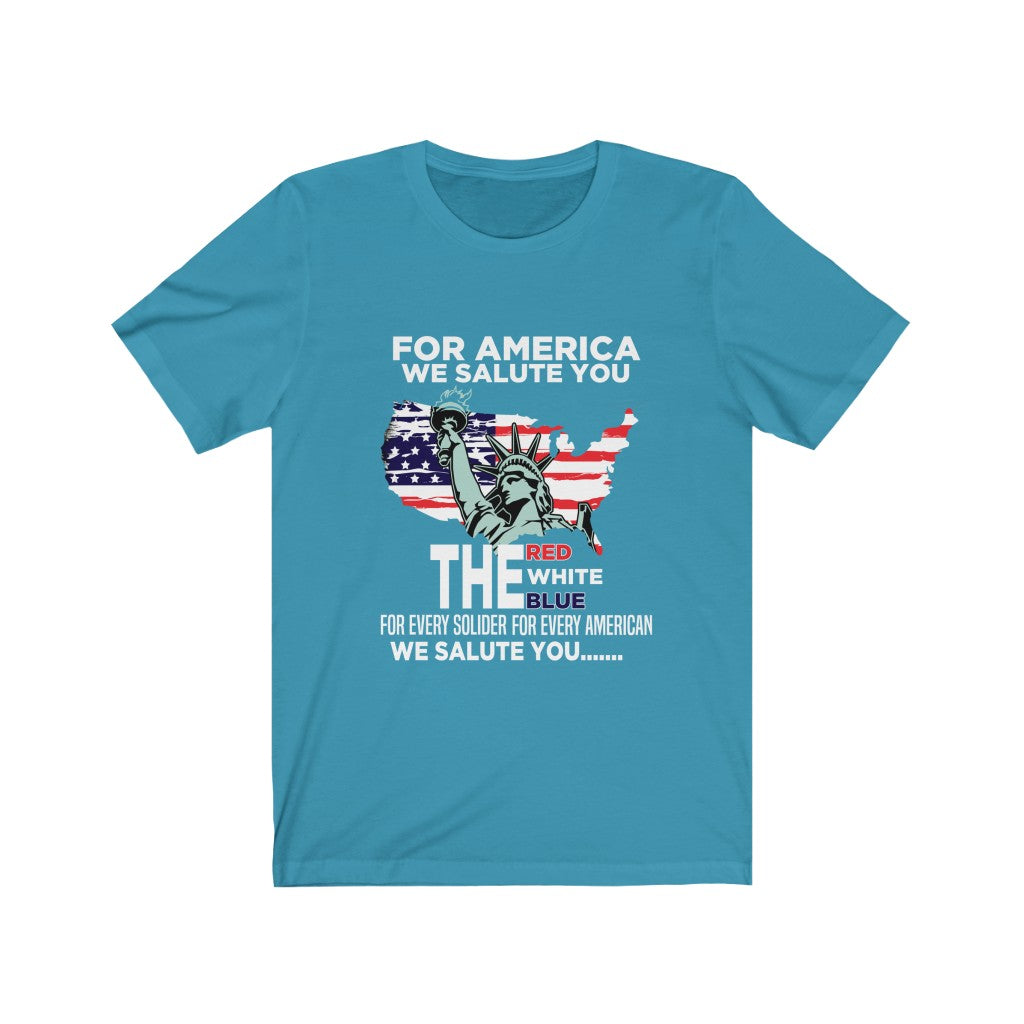 For America We Salute You - Unisex Tee