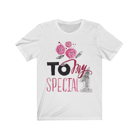 Image of To My Special 1 - Maas Tee