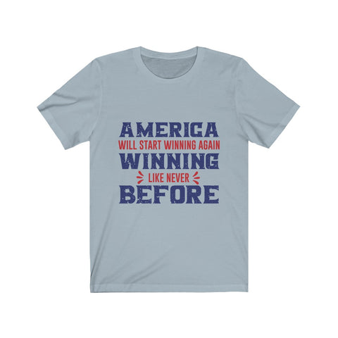 Image of America Will Start Winning Again - Unisex Tee - Maas Tee