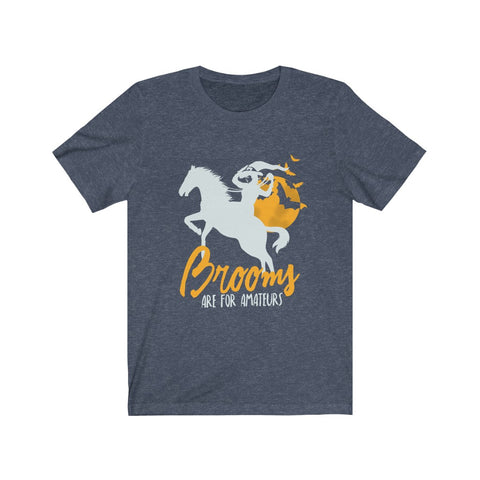 Image of Brooms Are For Amateurs - Unisex Tee - Maas Tee