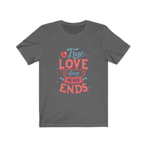 Image of True Love Story Never Ends - Maas Tee