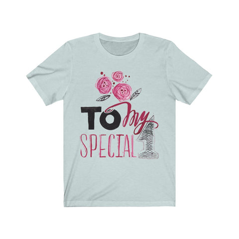 Image of To My Special 1 - Maas Tee