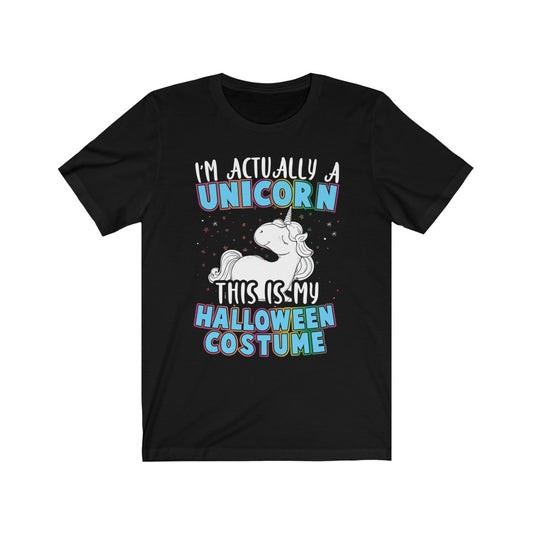 I'm Actually A Unicorn - Unisex Tee