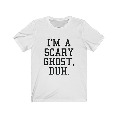 Image of I'm A Scary Ghost - Unisex Tee - Maas Tee