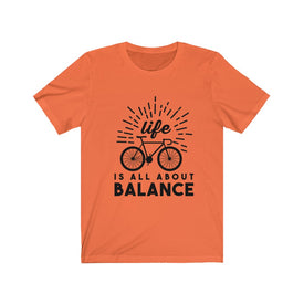 Life is All About Balance - Unisex Tee