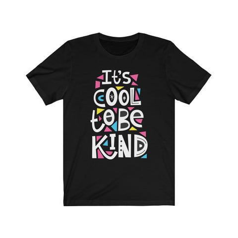 Image of It's Cool to be Kind - Maas Tee