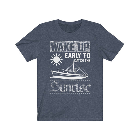 Image of Wake Up Early To Catch The Sunrise - Unisex Tee - Maas Tee