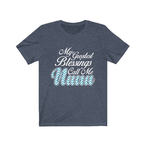 Image of My Greatest Blessings Call Me Nana - Unisex Tee