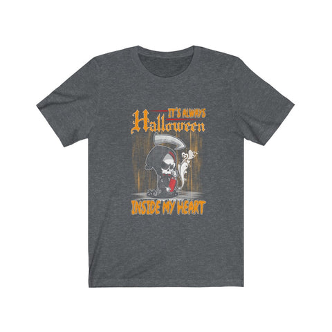 Image of It's Always Halloween Inside My Heart - Unisex Tee - Maas Tee
