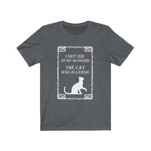 Image of I Got Rid of My Husband - Maas Tee