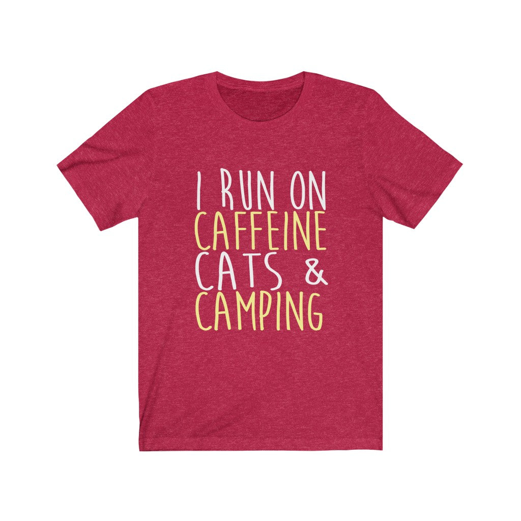 I Run On Caffeine Cats & Camping - Unisex Tee