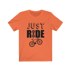 Just Ride - Unisex Tee