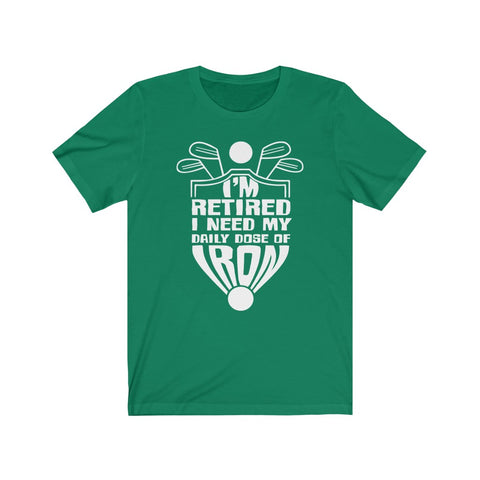 Image of I'm Retired - Unisex Tee