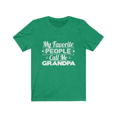 Image of My Favorite People Call Me Grandpa - Unisex Tee