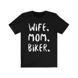 Wife Mom Biker - Unisex Tee - Maas Tee