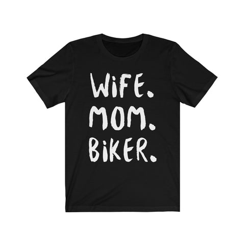 Image of Wife Mom Biker - Unisex Tee - Maas Tee