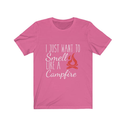 Image of I Just Want To Smell Like A Campfire - Unisex Tee