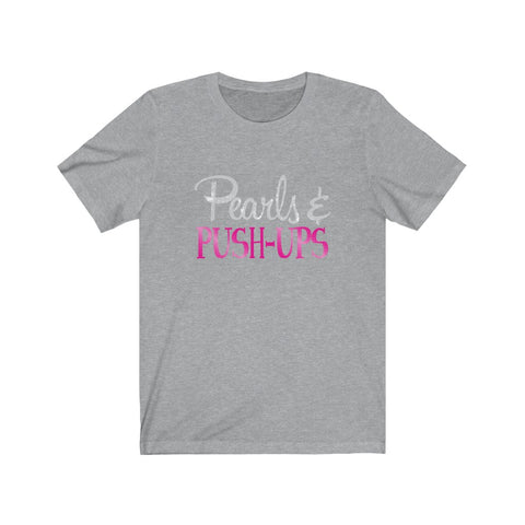 Image of Pearls & Push-Ups - Unisex Tee - Maas Tee