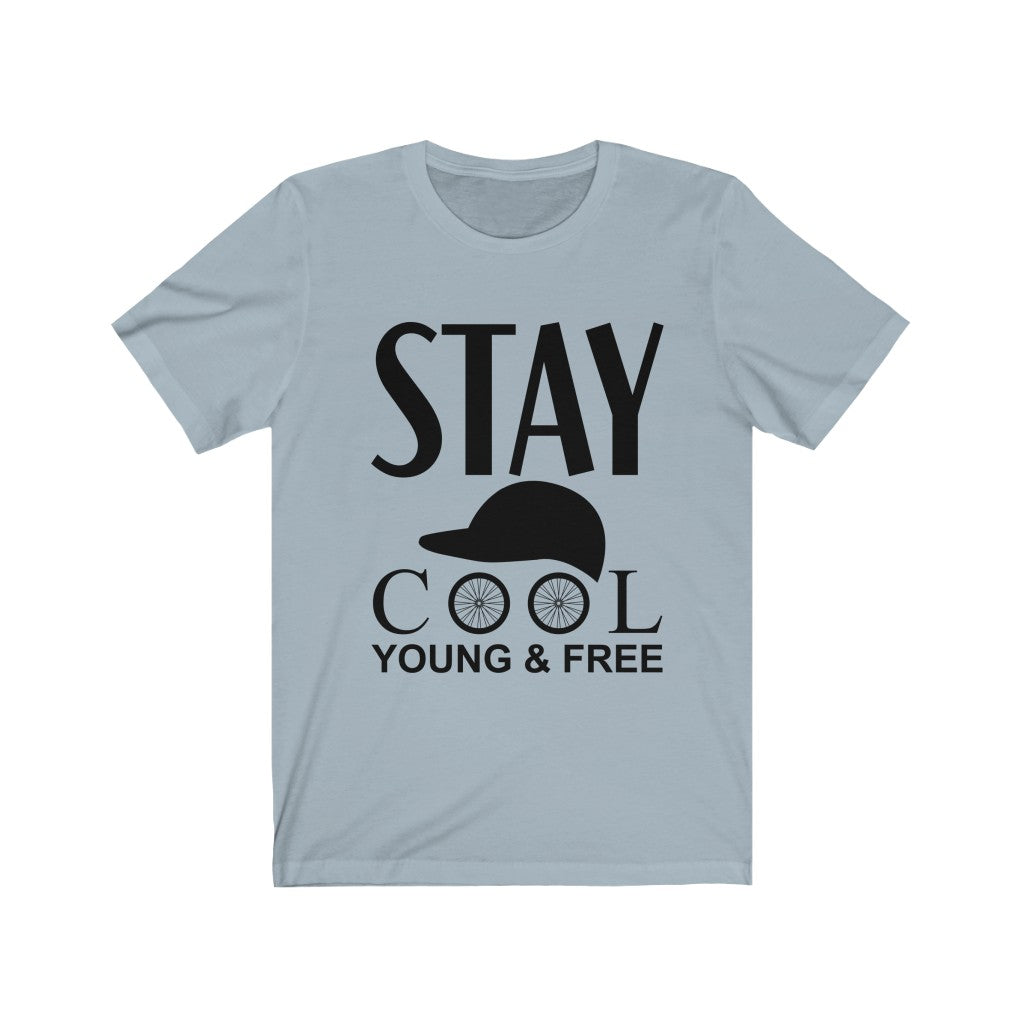 Stay Cool - Unisex Tee