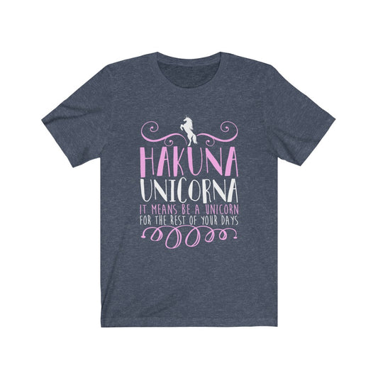 Hakuna Unicorna - Unisex Tee