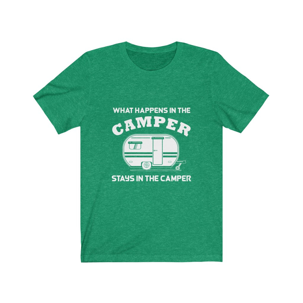 What Happens in The Camper Stays in The Camper - Unisex Tee