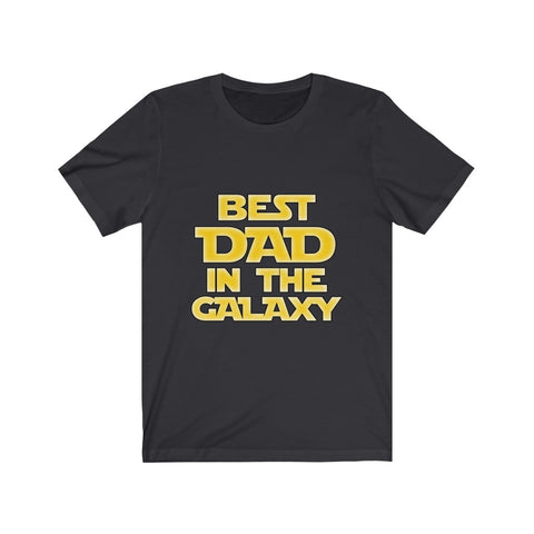 Image of Best Dad in The Galaxy - Unisex Tee