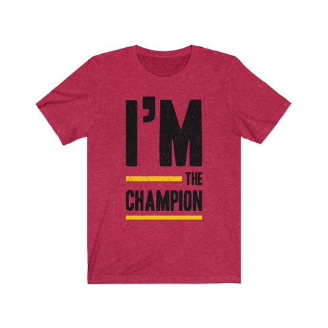 Image of I’m The Champion - Unisex Tee - Maas Tee