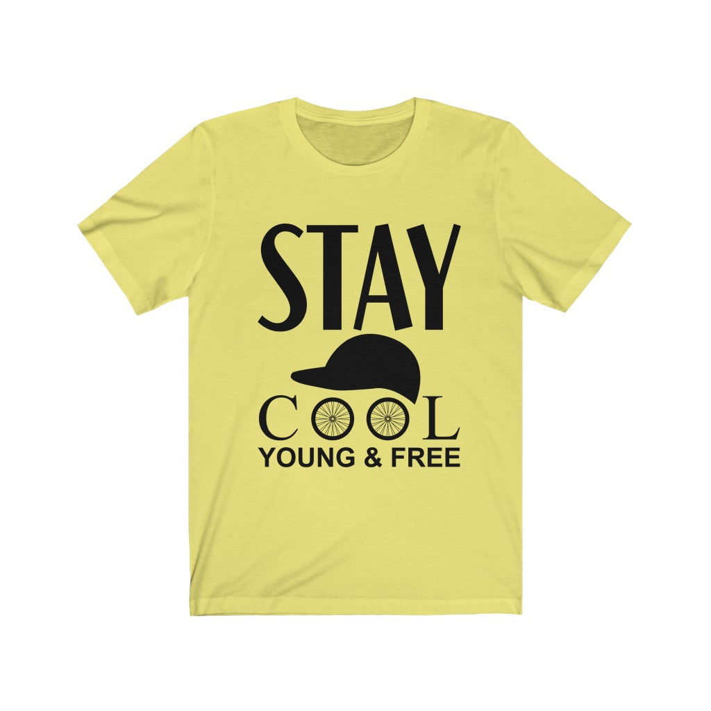 Stay Cool - Unisex Tee