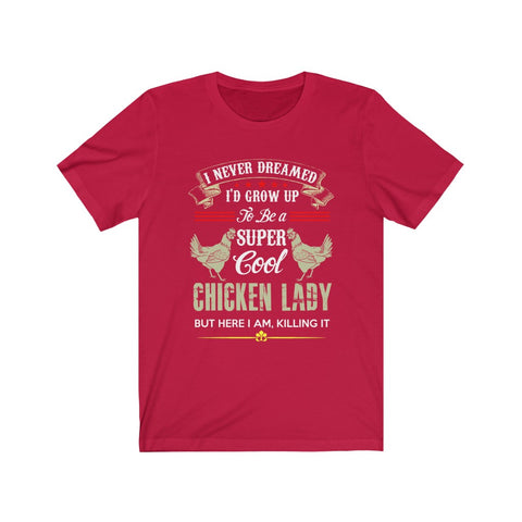 Image of Chicken Lady - Unisex Tee - Maas Tee