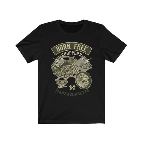 Image of Born Free Choppers - Unisex Tee - Maas Tee