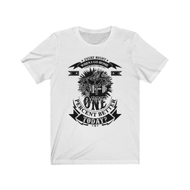 One Percent Better Today - Unisex Tee - Maas Tee
