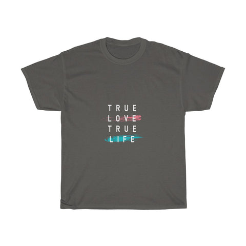 Image of True Love True Life - Maas Tee