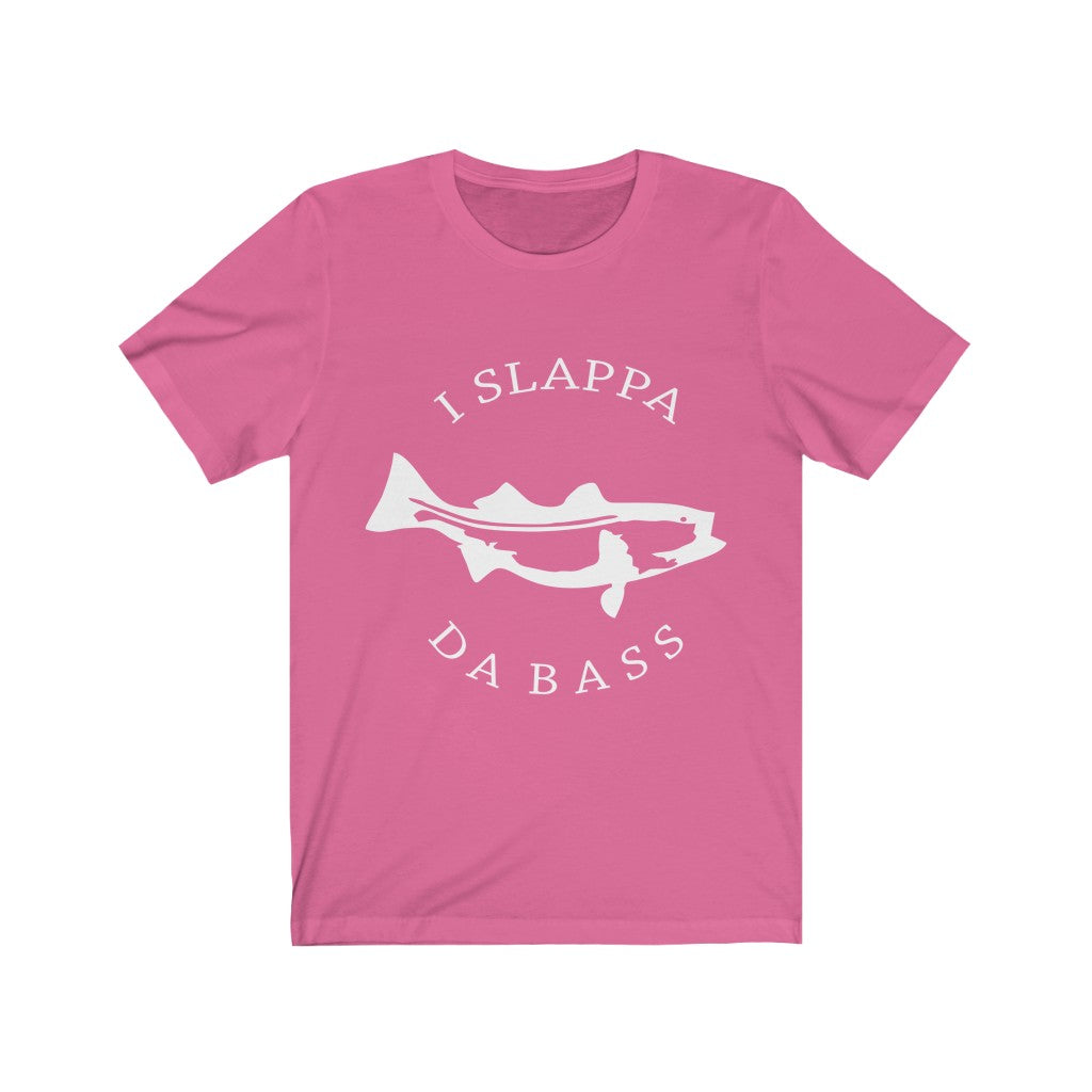 I Slappa Dabass - Unisex Tee
