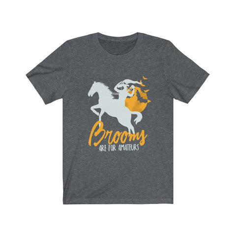 Image of Brooms Are For Amateurs - Unisex Tee - Maas Tee