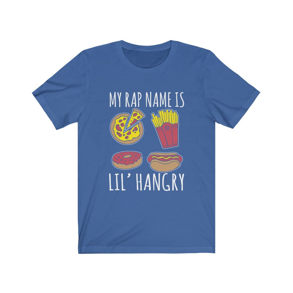 My Rap Name is Lil Hangry - Unisex Tee