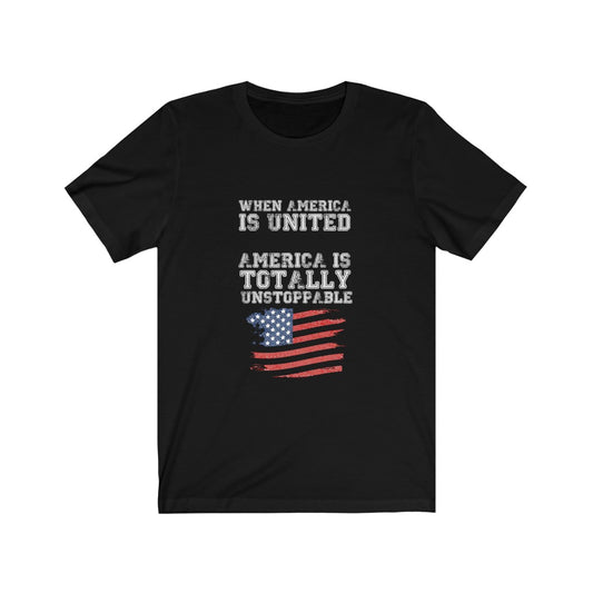When America is United - Unisex Tee