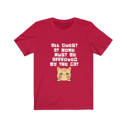 Image of All Guest approved by the Cat - Unisex Tee - Maas Tee