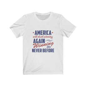 America Will Start Winning Again - Unisex Tee