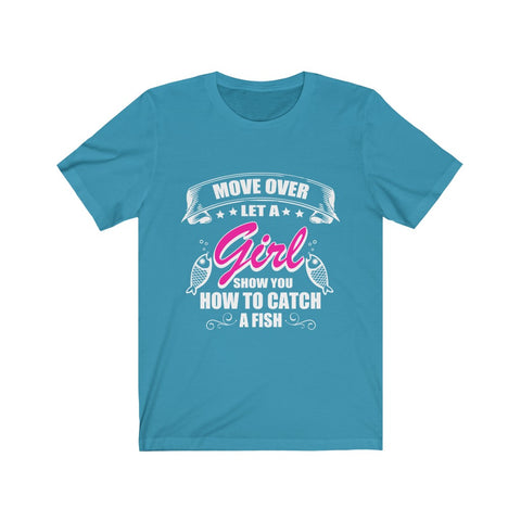 Image of Let A Girl Show You How To Catch A Fish - Maas Tee