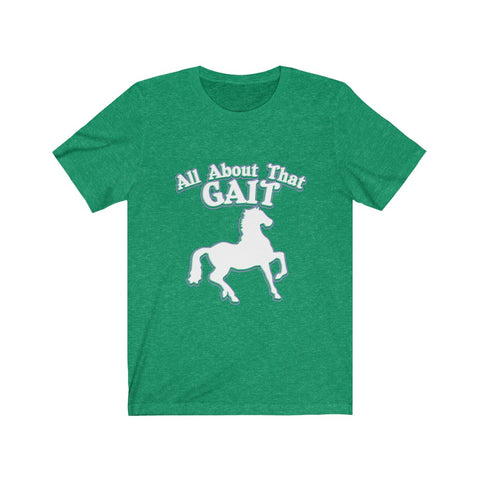 Image of All About That Gait - Unisex Tee - Maas Tee