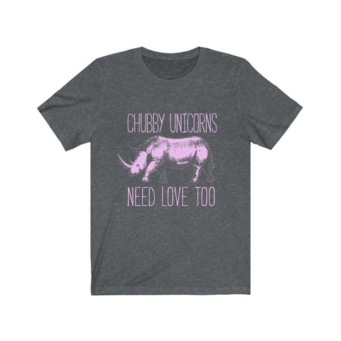 Image of Chubby Unicorns Need Love Too - Unisex Tee - Maas Tee