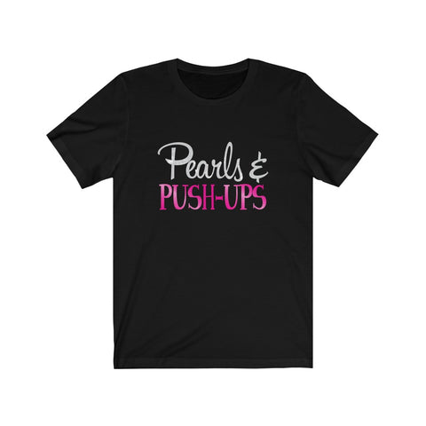 Image of Pearls & Push-Ups - Unisex Tee - Maas Tee