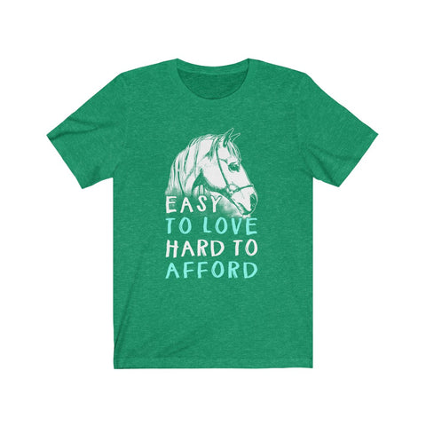 Image of Easy To Love Hard To Afford - Unisex Tee - Maas Tee