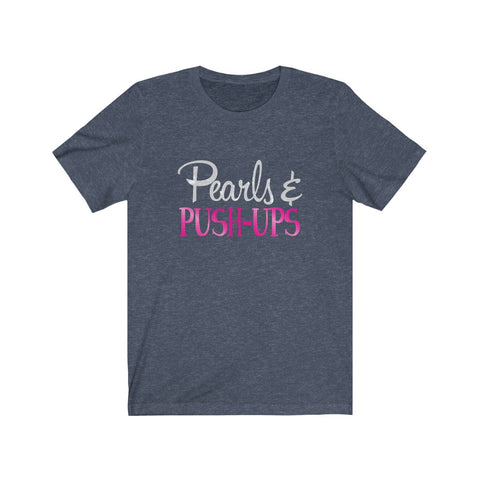 Image of Pearls & Push-Ups - Unisex Tee - Maas Tee